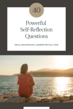 40 Powerful Self-Reflection Questions to Ask Yourself